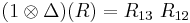 (1 \otimes \Delta)(R) = R_{13} \ R_{12}