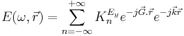 
E(\omega,\vec{r}) = \sum_{n=-\infty}^{%2B\infty} K_n^{E_y} e^{-j\vec{G}.\vec{r}} e^{-j\vec{k}\vec{r}}
