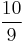 \frac{10}{9}