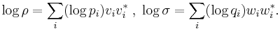 \log \rho = \sum_i (\log p_i) v_i v_i ^* \; , \; \log \sigma = \sum_i (\log q_i)w_i w_i ^*.