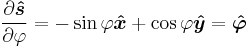 partial derivative of s-hat with respect to phi equals minus sine of phi in the x-hat direction plus cosine of phi in the y-hat direction equals phi-hat