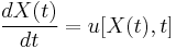 \frac{dX(t)}{dt} = u[X(t),t]