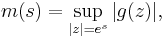 m(s)=\sup_{|z|=e^s} |g(z)|, \, 