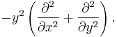 -y^2\left(\frac{\partial^2}{\partial x^2} %2B \frac{\partial^2}{\partial y^2}\right).