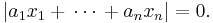 |a_1 x_1%2B{}\cdots{}%2Ba_n x_n|=0.\,