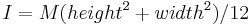 I=M(height^2%2Bwidth^2)/12