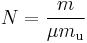  N = \frac{m}{\mu m_\mathrm{u}} 