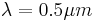 \lambda = 0.5 \mu m