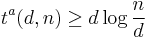 t^a(d,n) \geq d\log\frac{n}{d}