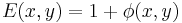  \frac{}{} E(x,y) = 1 %2B  \phi(x,y) 