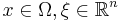 x\in \Omega, \xi \in \mathbb{R}^n