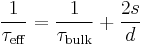 \frac{1}{\tau_\mathrm{eff}} = \frac{1}{\tau_\mathrm{bulk}} %2B \frac{2s}{d}