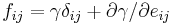   f_{ij} = \gamma \delta_{ij}%2B\partial \gamma /\partial e_{ij}     