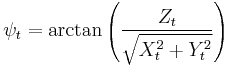 \psi_t=\arctan\left(\frac{Z_t}{\sqrt{X_t^2%2BY_t^2}}\right)\;