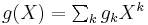 \textstyle g(X)=\sum_k g_k X^k