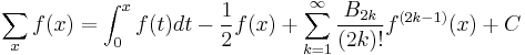 \sum _x f(x)= \int_0^x f(t) dt - \frac12 f(x)%2B\sum_{k=1}^{\infty}\frac{B_{2k}}{(2k)!}f^{(2k-1)}(x) %2B C