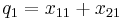 q_{1}=x_{11}%2Bx_{21}