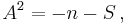 A^2 = -n-S \,,