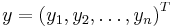 y = \left(y_1,y_2,\ldots,y_n\right)^T