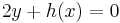 2y %2B h(x) = 0