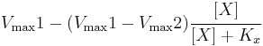 V_\max1 -  (V_\max1 - V_\max2 ) \cfrac{[X]}{[X]%2BK_x} 