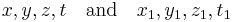 x, y, z, t \quad \text {and}\quad  x_1, y_1, z_ 1, t_1