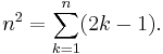 n^2 = \sum_{k=1}^n(2k-1).