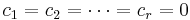 c_1 = c_2 = \cdots = c_r = 0