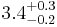 3.4_{-0.2}^{%2B0.3}