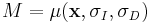 M = \mu(\mathbf{x}, \sigma_{\mathit{I}}, \sigma_{\mathit{D}})