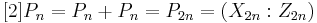 [2]P_n=P_n%2BP_n=P_{2n}=(X_{2n}:Z_{2n})