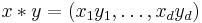 x*y = \left(x_1 y_1,\dots,x_d y_d\right)