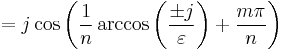 =j\cos\left(\frac{1}{n}\arccos\left(\frac{\pm j}{\varepsilon}\right)%2B\frac{m\pi}{n}\right)