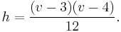 h = \frac{(v-3)(v-4)}{12}.