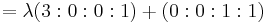  = \lambda (3:0:0:1) %2B (0:0:1:1) \ 