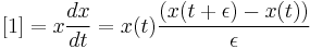 [1] = x { dx\over dt}  = x(t) {(x(t%2B\epsilon) - x(t)) \over \epsilon } \,