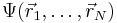 \Psi(\vec r_1,\dots,\vec r_N)