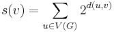 s(v) = \sum_{u \in V(G)} 2^{d(u,v)}