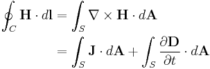 \,\ \begin{align}\oint_C \mathbf{H} \cdot d\mathbf{l} &= \int_S \nabla \times \mathbf{H} \cdot d \mathbf{A}\\ &= \int_S \mathbf{J} \cdot d \mathbf{A} %2B \int_S \frac{\partial \mathbf{D}}{\partial t} \cdot d \mathbf{A}\end{align}\,\ 