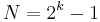 N = 2^k-1