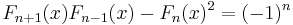 F_{n%2B1}(x)F_{n-1}(x)- F_n(x)^2=(-1)^n\,