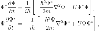  \begin{align} & \Psi^*\frac{\partial \Psi}{\partial t} = \frac{1}{i\hbar } \left [ -\frac{\hbar^2\Psi^*}{2m}\nabla^2 \Psi %2B U\Psi^*\Psi \right ], \\
& \Psi \frac{\partial \Psi^*}{\partial t} = - \frac{1}{i\hbar } \left [ - \frac{\hbar^2\Psi}{2m}\nabla^2 \Psi^* %2B U\Psi\Psi^* \right ],\\ 
\end{align}