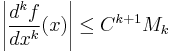 \left |\frac{d^kf}{dx^k}(x) \right | \leq C^{k%2B1} M_k 