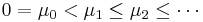  0 = \mu_0 < \mu_1 \leq \mu_2 \leq \cdots 