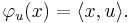 \varphi_u(x) = \langle x,u\rangle.