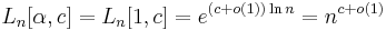 L_n[\alpha,c] = L_n[1, c] = e^{(c %2B o(1)) \ln n} = n^{c %2B o(1)}\,