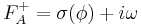 F^%2B_A=\sigma(\phi) %2B i\omega