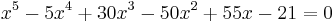 x^5-5x^4%2B30x^3-50x^2%2B55x-21=0\,