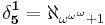 \mathbf{\delta^1_5}=\aleph_{\omega^{\omega^{\omega}}%2B1}