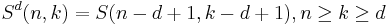 S^d(n, k) = S(n-d%2B1, k-d%2B1), n \geq k \geq d